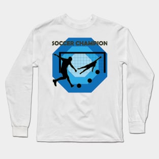 Soccer Champion Long Sleeve T-Shirt